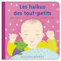 Haïkus des tout-petits (Les) [ancienne édition]